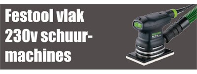 Festool 230v vlak schuurmachines